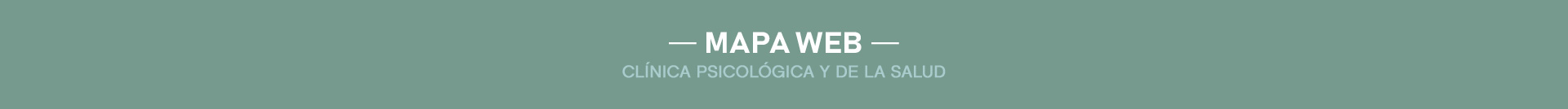 Mapa web Catalina Poza Santos. Psicología, Terapias Individuales y de Pareja, Terapia Infantil / Adolescentes, Psicodermatología